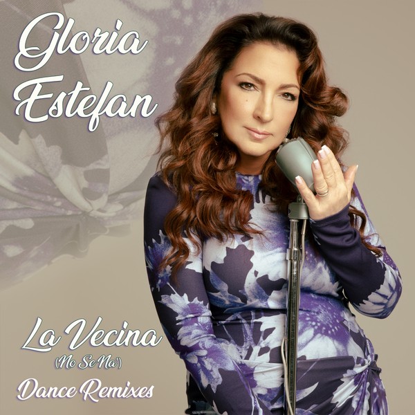 Gloria Estefan - La Vecina (No Se Na') [Dance Remixes]