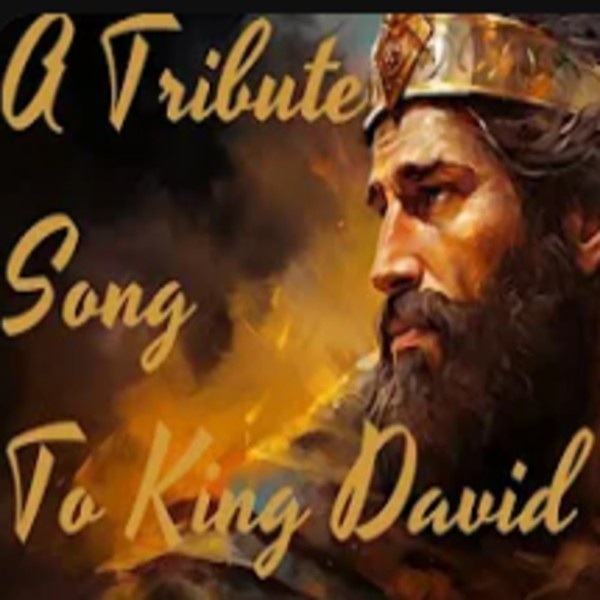 Dave's Song - A Tribute To King David