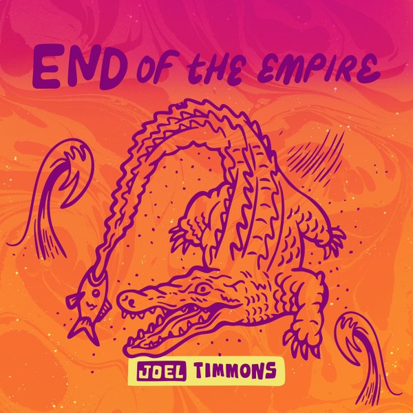 End of the Empire – Joel Timmons