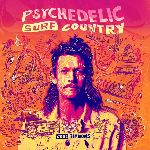 Psychedelic Surf Country – Joel Timmons