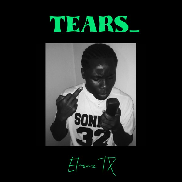Elveez Tx - Tears