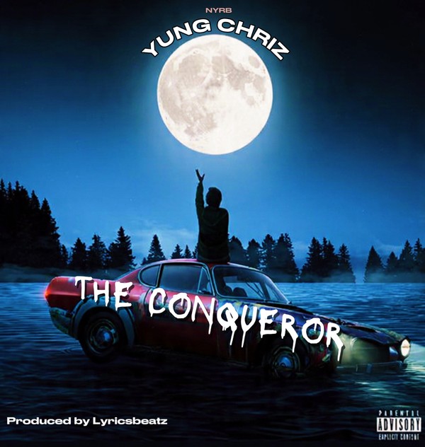 Yung Chriz - THE CONQUEROR