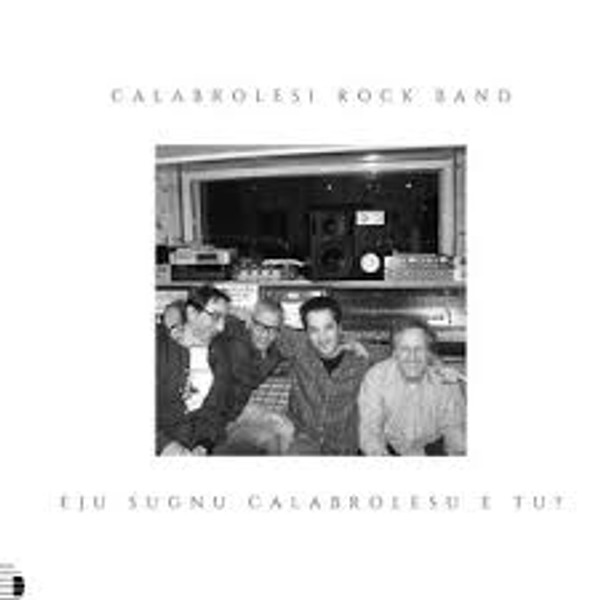 Calabrolesi Rock Band - Eju sugnu calabrolesu e tu?