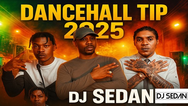 DJ Sedan - Dancehall Tip 2025