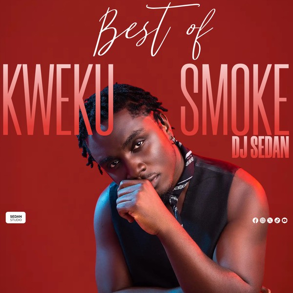 DJ Sedan - Best Of Kweku Smoke