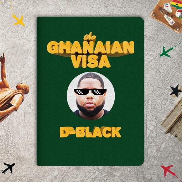 D-Black - The Ghanaian Visa