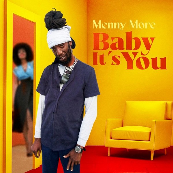 Menny More - Baby It's You
