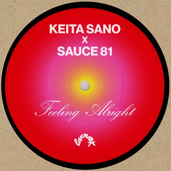 Keita Sano & Sauce81 - Feeling Alright