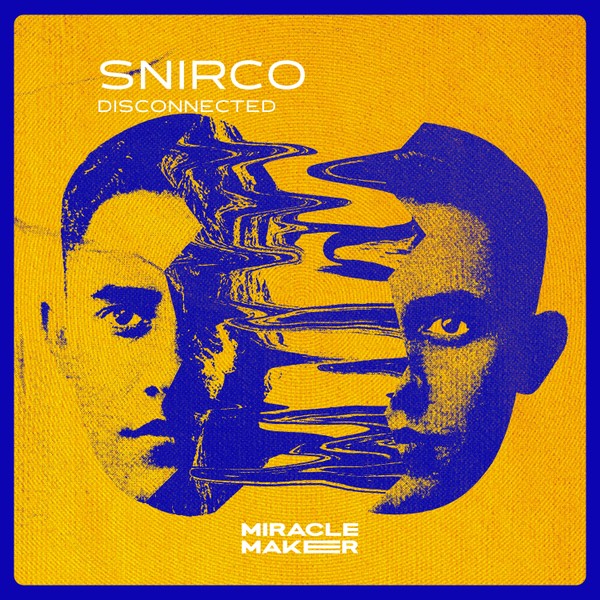 Snirco-Disconneted(Miracle Maker Records)