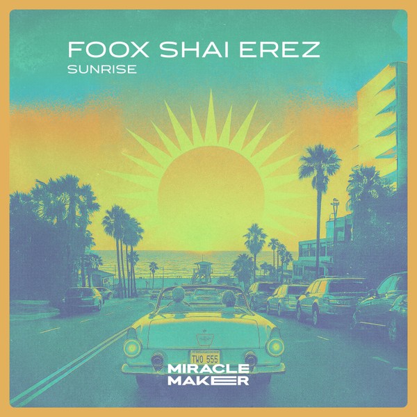 Foox (ofc) & Shai Erez- Sunrise (Original mix)