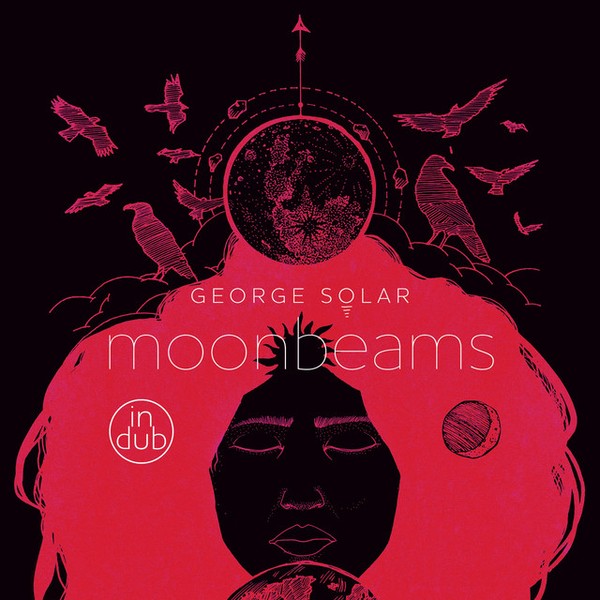 George Solar - Moonbeams in Dub [Part One]