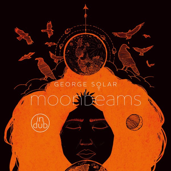 George Solar - Moonbeams in Dub Part Three