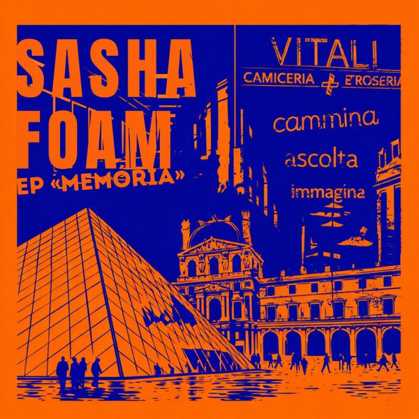 Sasha Foam - EP Memoria