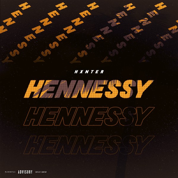 Hennessy by Hxnter