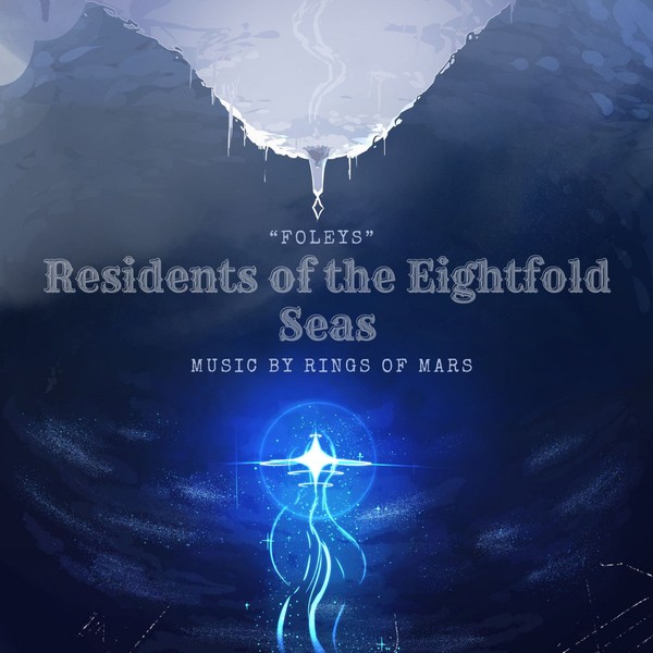 Residents of the EIGHTFOLD SEAS Original Soundtrack: Foleys