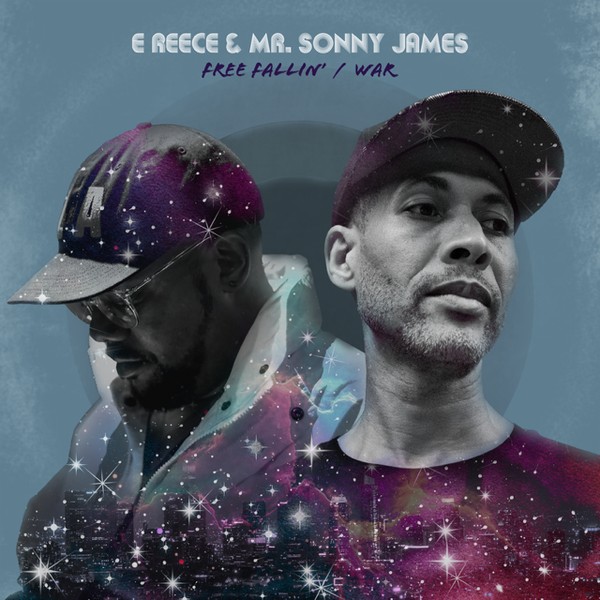 E Reece & Mr. Sonny James - Free Fallin' / War EP