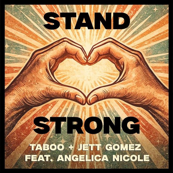 Taboo & Jett Gomez - STAND STRONG (feat. Angelica Nicole)