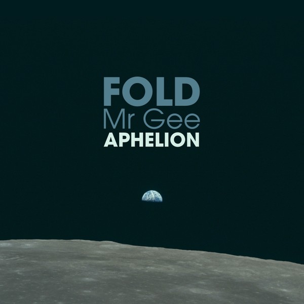 Fold - Aphelion (ft. Mr Gee)