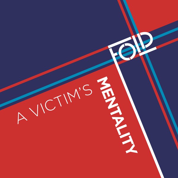 Fold - A Victim’s Mentality