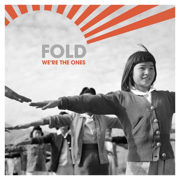 Fold - We’re the Ones