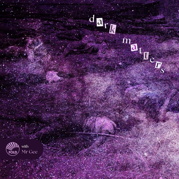 Fold - Dark Matters