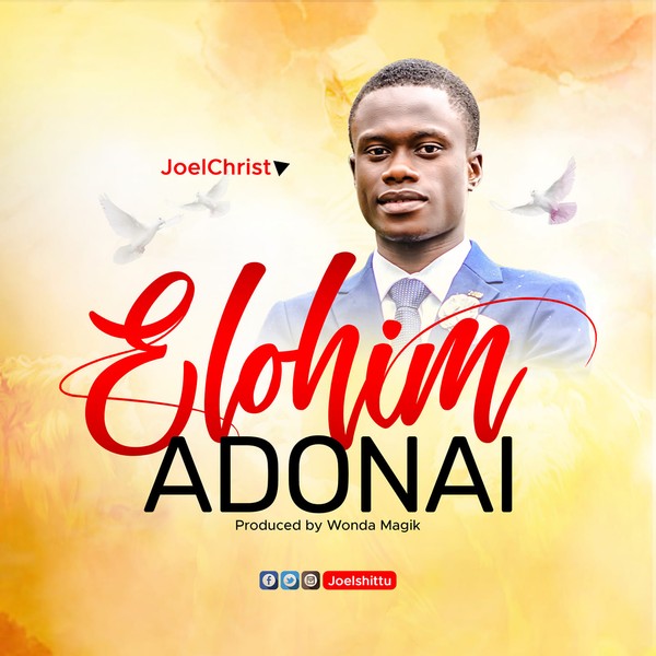 ELOHIM ADONAI BY JOELCHRIST