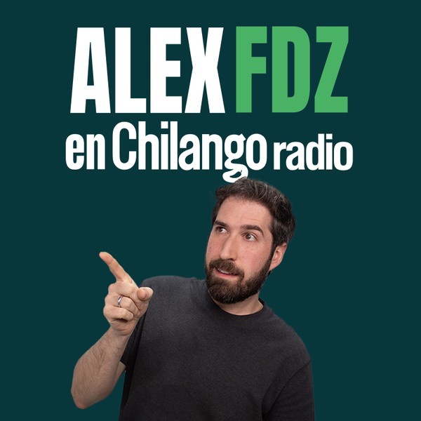 Alex Fdz en Chilango Radio