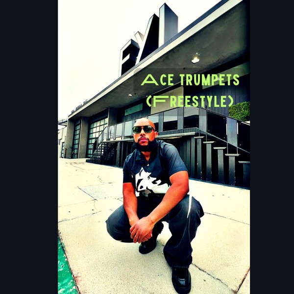 Ace Trumpets(Freestyle) by F.Y.I.