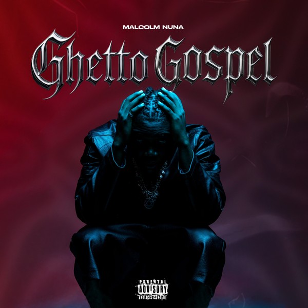 GHETTO GOSPEL MALCOLM NUNA
