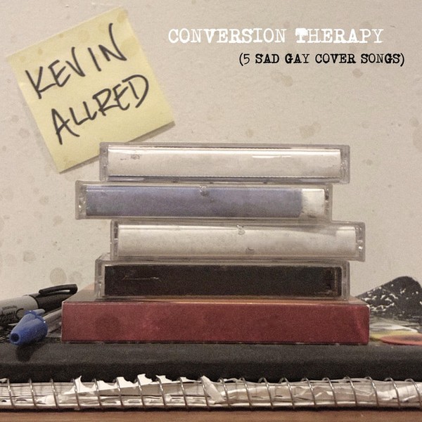 Conversion Therapy (5 Sad Gay Cover Songs)