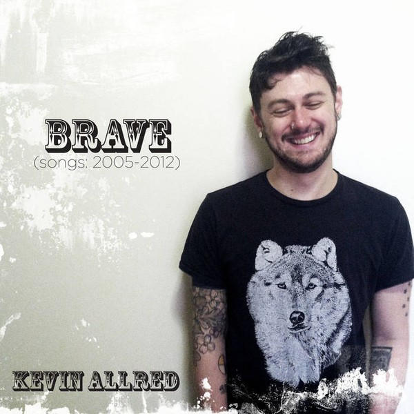 Brave (Songs: 2005-2012)