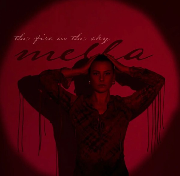 mella "The Fire In The Sky"