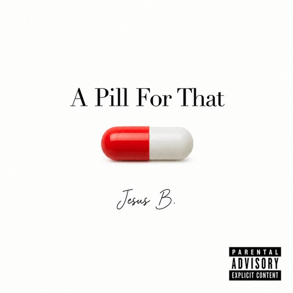 A Pill for That