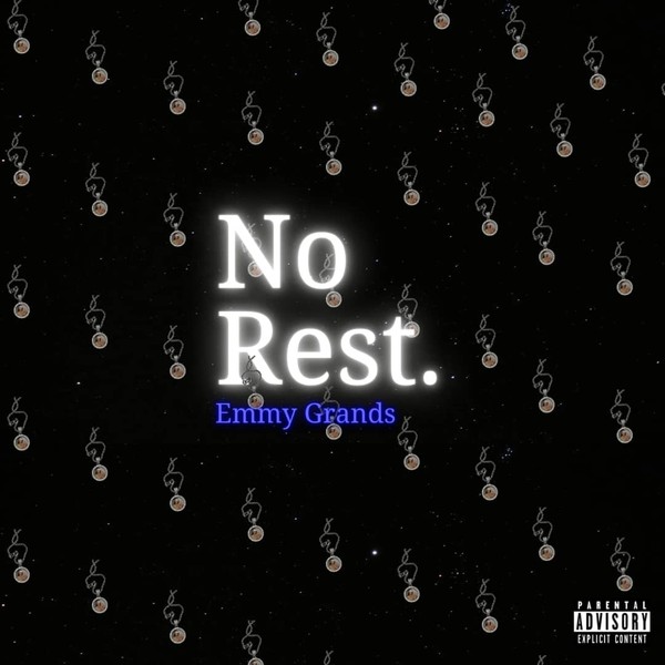 Emmy Grands-----No Rest🌗