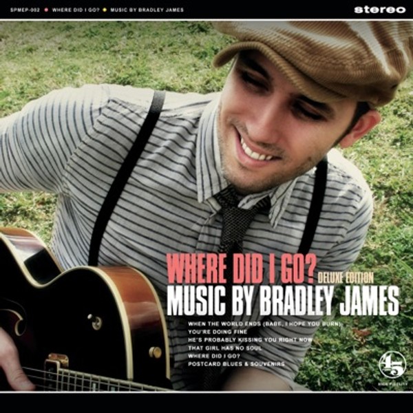 Where Did I Go? (Music by Bradley James) Deluxe Edition