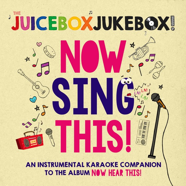 "Now Sing This!" by The Juicebox Jukebox