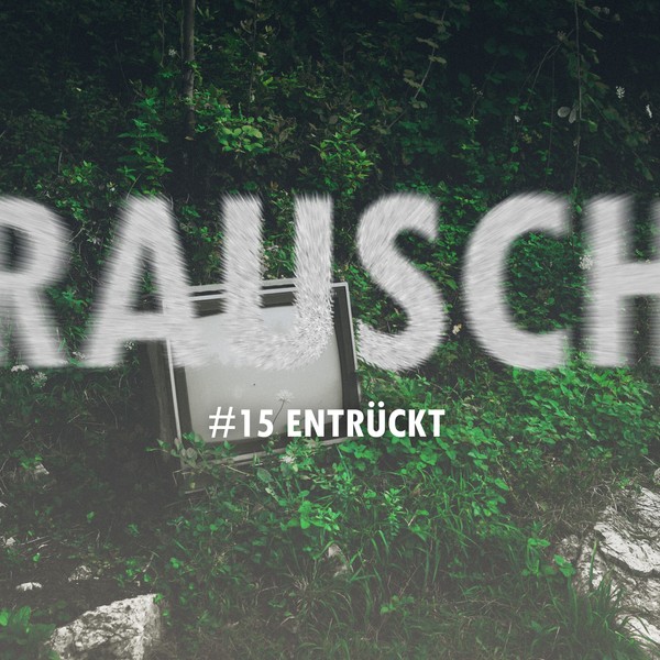 #15 - Entrückt - Die Playlist zur aktuellen Folge
