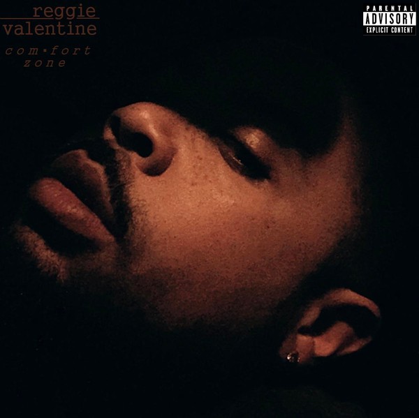 Reggie Valentine - Comfort Zone (Explicit)