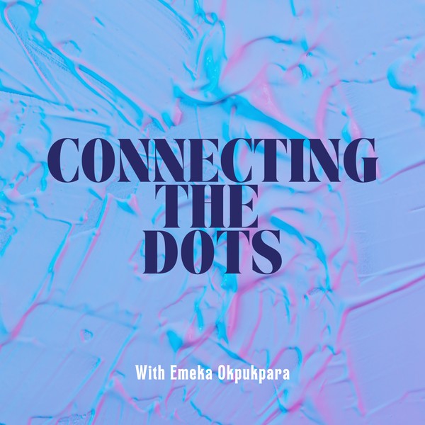 Connecting the Dots with Emeka Okpukpara