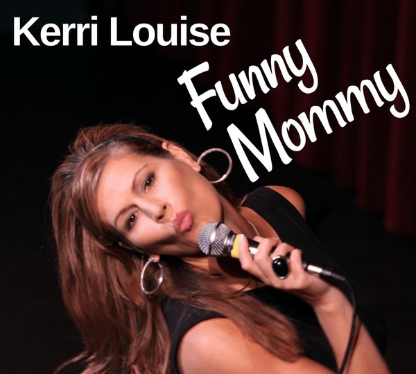 Funny Mommy by Kerri Louise