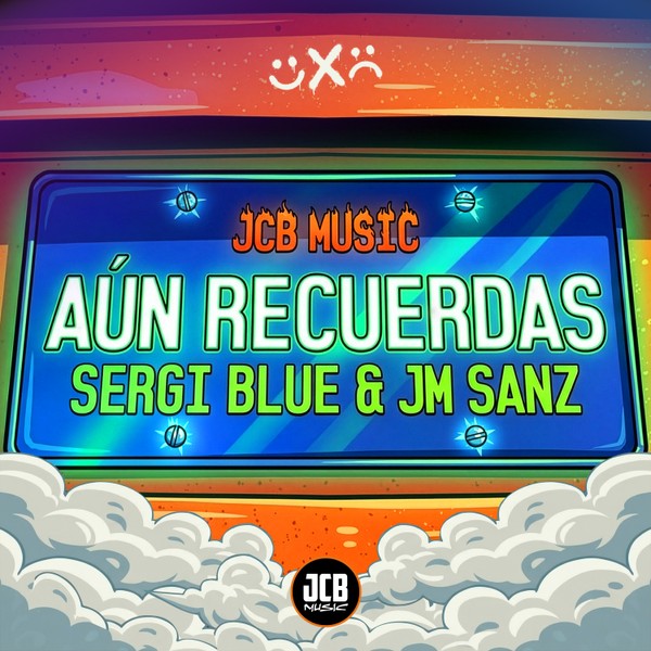 Sergi Blue & JM Sanz - Aún Recuerdas