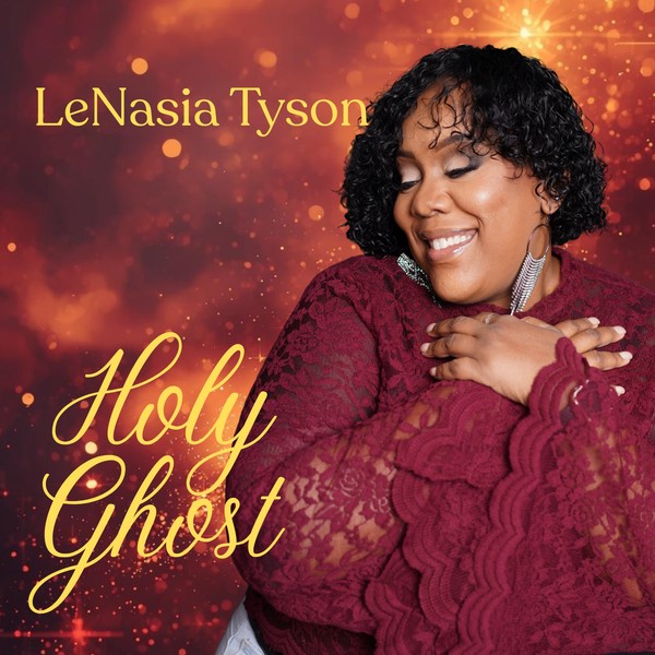 LeNasia Tyson - Holy Ghost