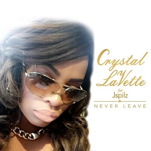 Never Leave- Crystal LaVette