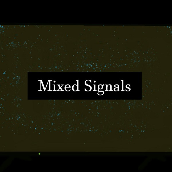 Mixed Signals