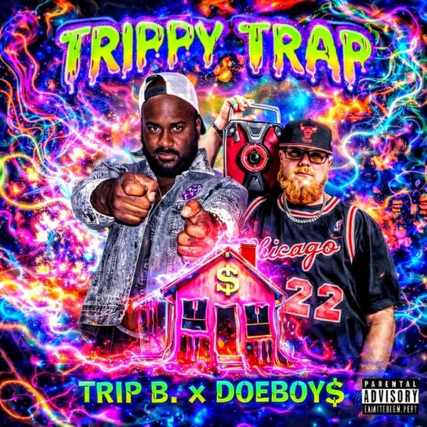Trippy Trap - Trip B. x DoeBoy$