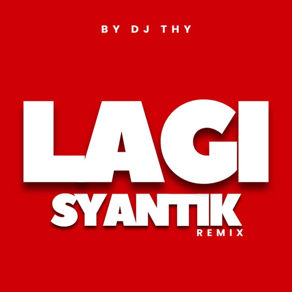 Lagi Syantik - Remix