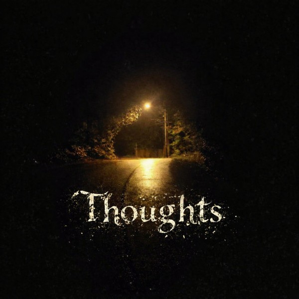Thoughts