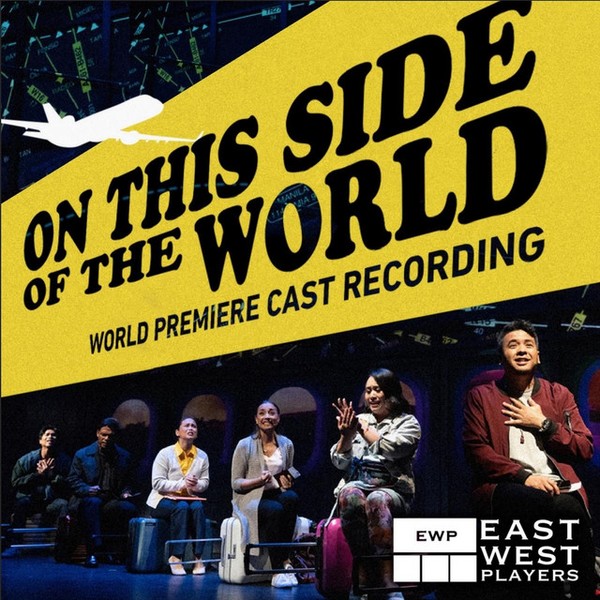 On This Side of the World (World Premiere Cast Recording)