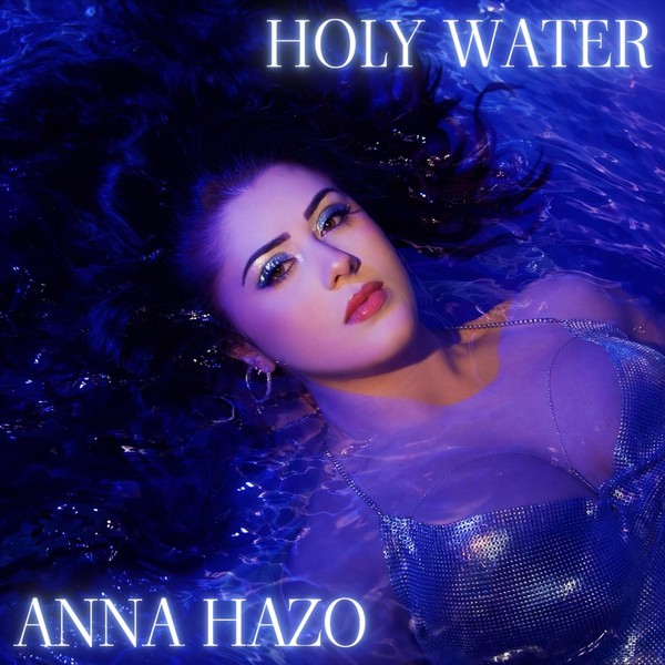 "Holy Water" – Anna Hazo