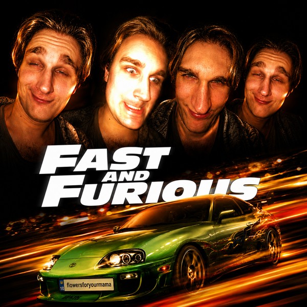 FAST AND FURIOUS
